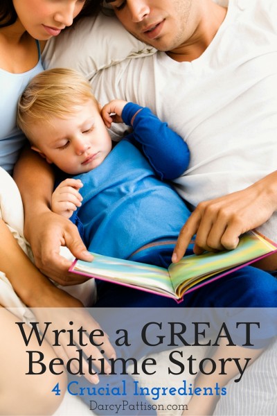 Write a GREATBedtime Story: 4 Crucial Elements | darcypattison.com